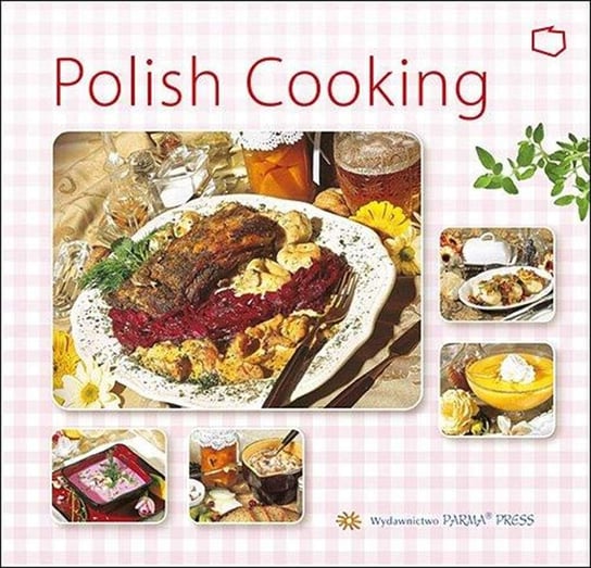 Kuchnia Polska. Wersja Angielska Parma Christian, Byszewska Izabella