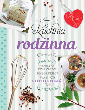 Kuchnia rodzinna Opracowanie zbiorowe