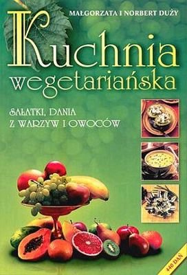 Kuchnia wegetariańska Duży Małgorzata, Duży Norbert