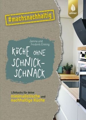 Küche ohne Schnickschnack Verlag Eugen Ulmer
