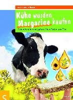 Kühe würden Margarine kaufen Muller Sven-David