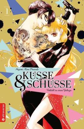 Küsse und Schüsse - Verliebt in einen Yakuza. Bd.1 Altraverse