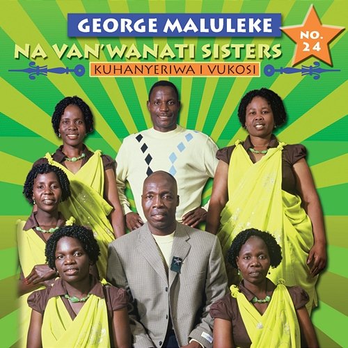 Kuhanyeriwa I Vukosi George Maluleke Navanwanati Sisters