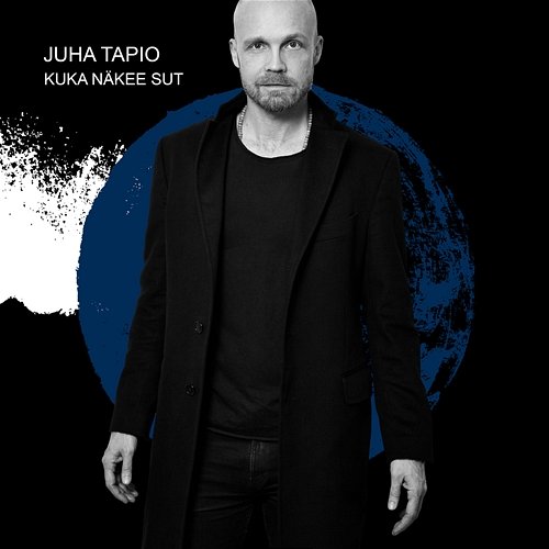 Kuka näkee sut Juha Tapio