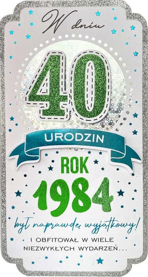 Kukartka, Kartka na 40 urodziny, na czterdziestkę, rocznik 1984 Kukartka