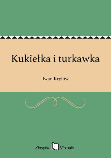Kukiełka i turkawka Kryłow Iwan