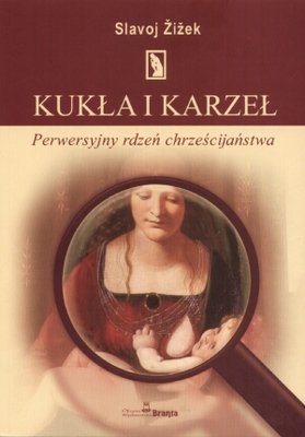 Kukła i Karzeł Zizek Slavoj