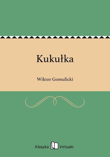 Kukułka Gomulicki Wiktor