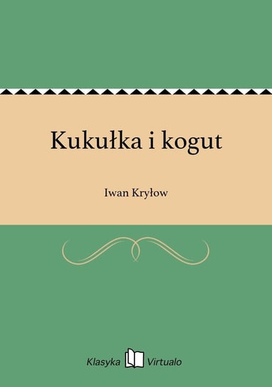 Kukułka i kogut Kryłow Iwan