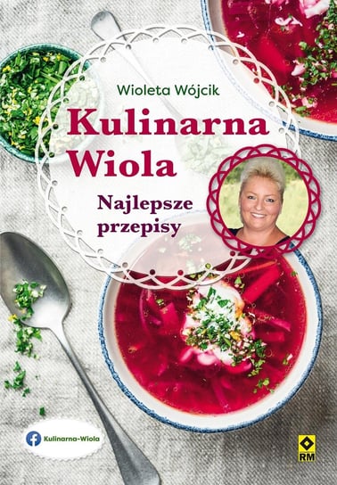 Kulinarna Wiola. Najlepsze przepisy - ebook mobi Wioleta Wójcik