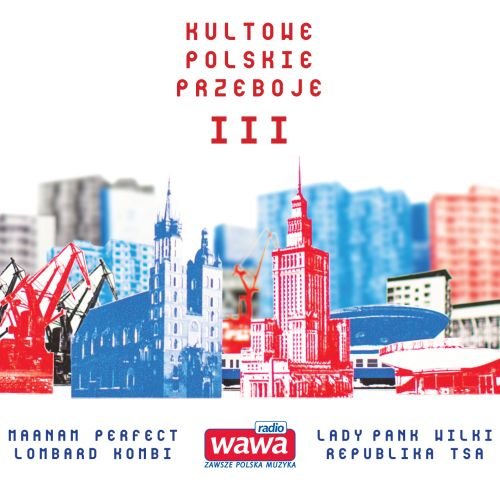 Kultowe polskie przeboje Radia Wawa. Volume 3 Various Artists