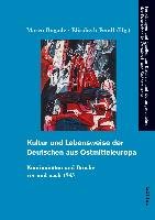 Kultur und Lebensweise der Deutschen aus Ostmitteleuropa Bohlau-Verlag Gmbh, Bhlau Verlag Gmbh&Cie
