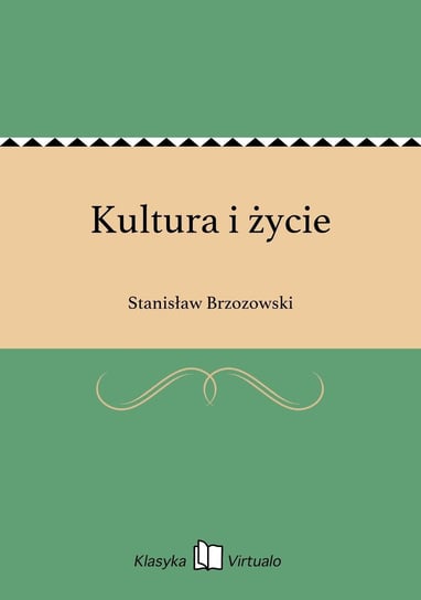 Kultura i życie Brzozowski Stanisław