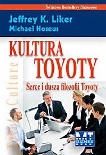 Kultura Toyoty Liker Jeffrey K., Hoseus Michael