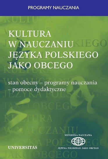 Kultura w nauczaniu języka polskiego jako obcego Miodunka Władysław