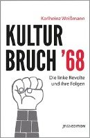 Kulturbruch '68 Weißmann Karlheinz