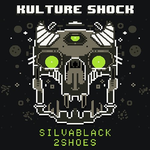 Kulture Shock Silvablack feat. 2Shoes