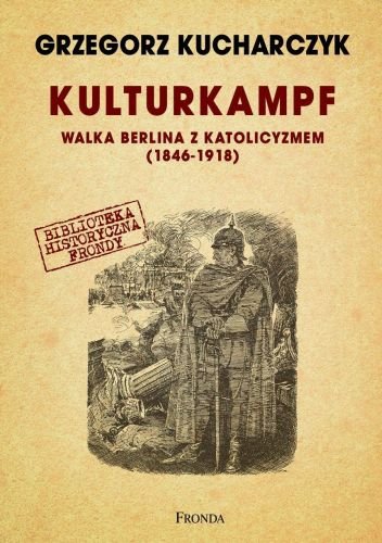 Kulturkampf Kucharczyk Grzegorz