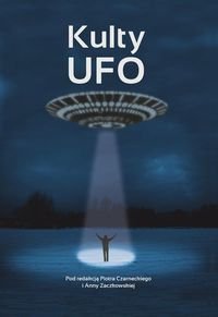 Kulty UFO Opracowanie zbiorowe