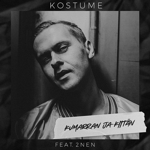 Kumarran ja kiitän Kostume feat. 2nen