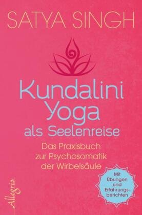 Kundalini Yoga als Seelenreise Allegria
