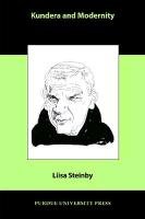 Kundera and Modernity Liisa Steinby