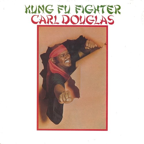 Kung Fu Fighter Carl Douglas