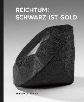 Kunst & KohleReichtum: Schwarz ist Gold Wienand Verlag&Medien, Wienand
