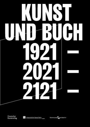 Kunst und Buch 1921 - 2021 - 2121 De Gruyter