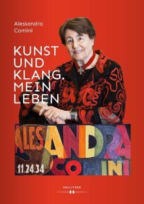 Kunst und Klang. Mein Leben Hollitzer Verlag