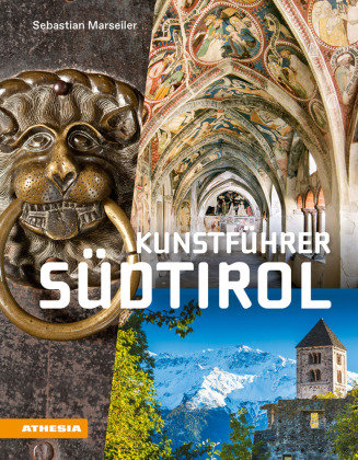 Kunstführer Südtirol Athesia Tappeiner Verlag