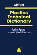 Kunststofftechnisches Wörterbuch / Plastics Technical Dictionary. 3 Teile in 1 Band Wittfoht Annemarie M.