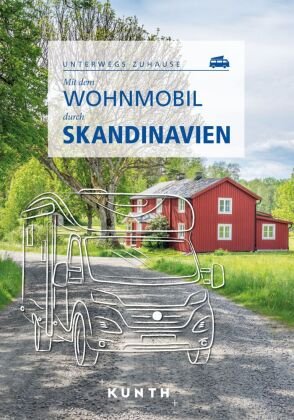 KUNTH Mit dem Wohnmobil durch Skandinavien Kunth