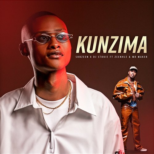 Kunzima Mr. Maker, Sobzeen, DJ Stokie feat. Zee_nhle