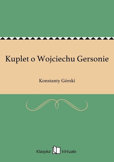 Kuplet o Wojciechu Gersonie - ebook epub Górski Konstanty