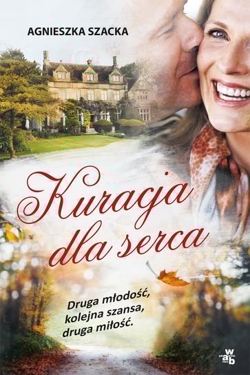 Kuracja dla serca Szacka Agnieszka