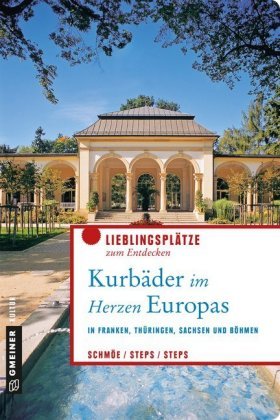 Kurbäder im Herzen Europas Gmeiner-Verlag