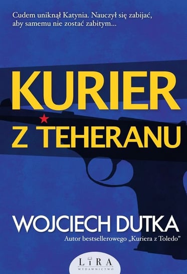 Kurier z Teheranu Dutka Wojciech