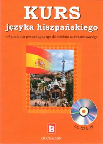 Kurs Języka Hiszpańskiego + CD Kuwer Harda, De Konigbauer Carmen R.