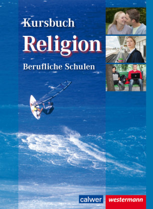 Kursbuch Religion Berufliche Schulen Calwer Verlag Gmbh, Calwer