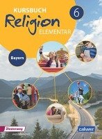 Kursbuch Religion Elementar 6 - Ausgabe für Bayern Calwer Verlag Gmbh, Calwer