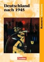 Kurshefte Geschichte: Deutschland nach 1945 Reeken Dietmar