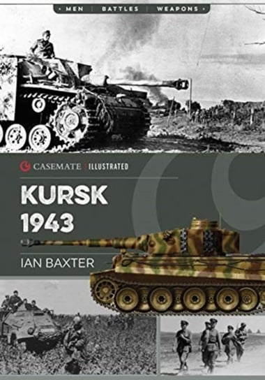 Kursk, 1943. Last German Offensive in the East Baxter Ian