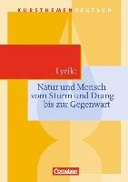 Kursthemen Deutsch. Lyrik: Natur und Mensch Lindenhahn Reinhard, Merkel Peter