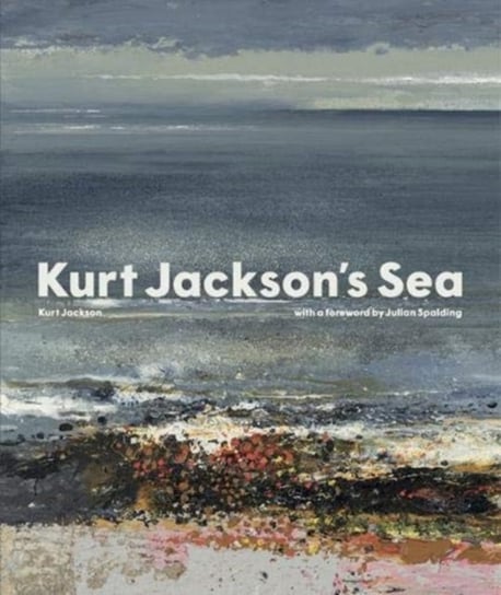 Kurt Jacksons Sea Kurt Jackson
