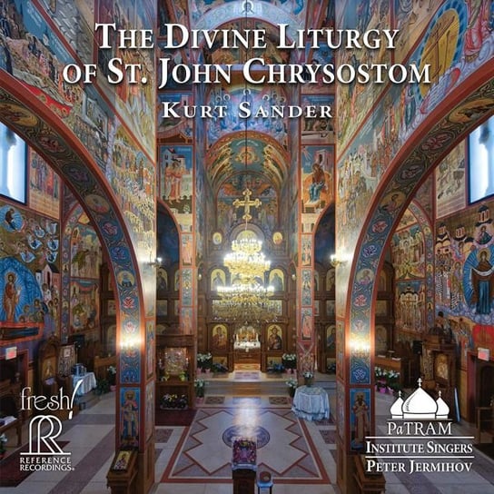 Kurt Sander: The Divine Liturgy Of St. John Chrysostom Various Artists