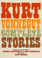 Kurt Vonnegut Complete Stories Vonnegut Kurt, Klinkowitz Jerome, Wakefield Dan