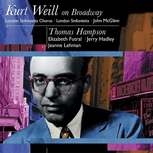Kurt Weil On Broadway: Thomas Hampson Thomas Hampson