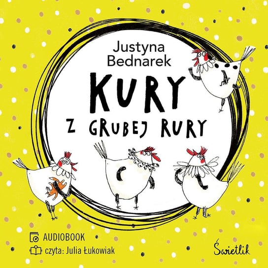 Kury z grubej rury. Tom 1 - audiobook Bednarek Justyna