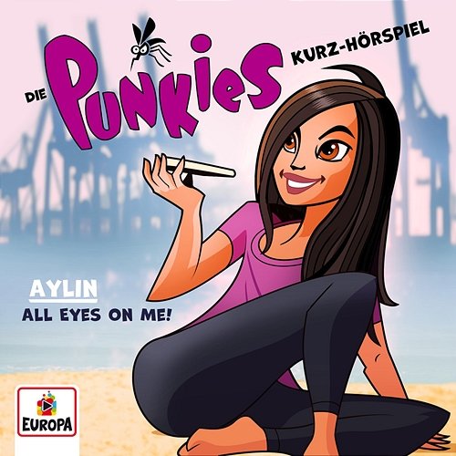 Kurz-Hörspiel: Aylin - All Eyes On Me Die Punkies